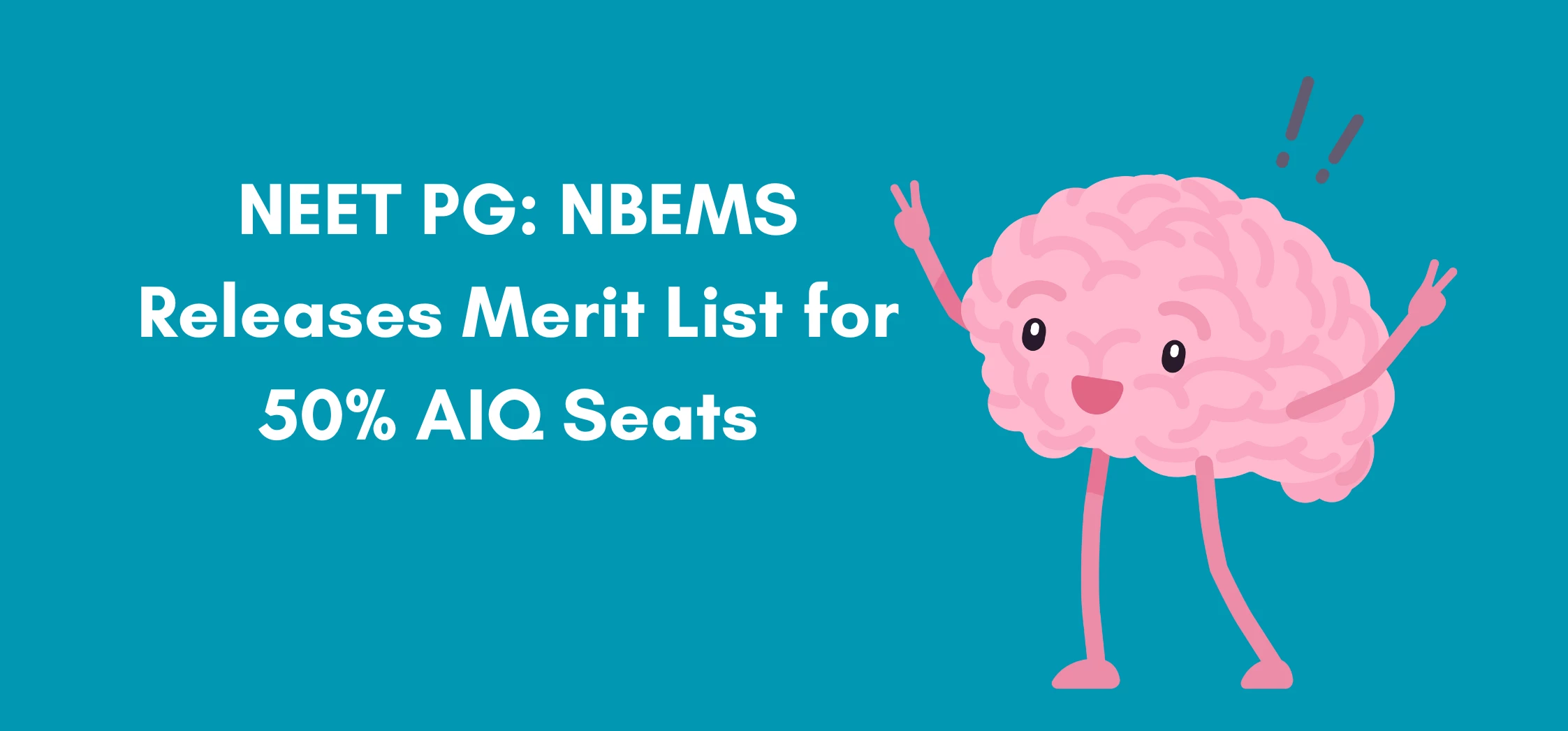 NEET PG: NBEMS Releases Merit List for 50% AIQ Seats